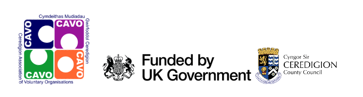 Funded by CAVO, UK Government, Ceredigion County Council